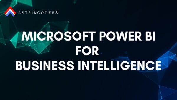 Microsoft Power BI for Business Intelligence